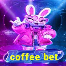 coffee bet